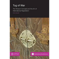 Tug of War: The Tension Concept and the Art of International Negotiation