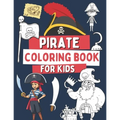 Pirate Coloring Book For Kids: 40 Funny Illustrations with Pirates, Treasures, Flags and More!