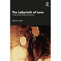 The Labyrinth of Love: A Tale of Latin American Romance