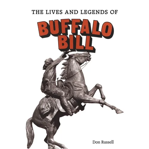 The Lives and Legends of Buffalo Bill: Native Peoples and Cattle Ranching in the American West