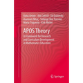 Apos Theory: A Framework for Research and Curriculum Development in Mathematics Education