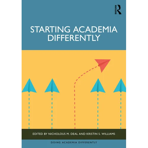 Starting Academia Differently