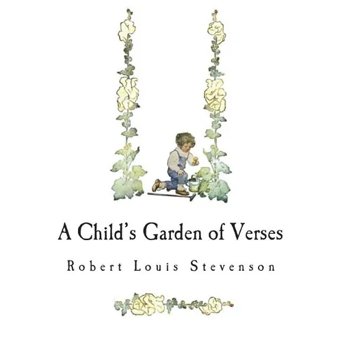A Child's Garden of Verses