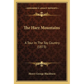 The Harz Mountains: A Tour In The Toy Country (1873)