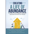 Creating A Life of Abundance: A Couple's Journey Together in Business, Real Estate and Short-term Rentals
