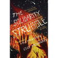 The Solidarity Struggle: How People of Color Succeed and Fail At Showing Up For Each Other In the Fight For Freedom