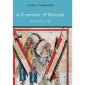 A Grammar of Nakoda (Assiniboine)