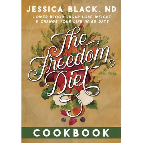 The Freedom Diet Cookbook