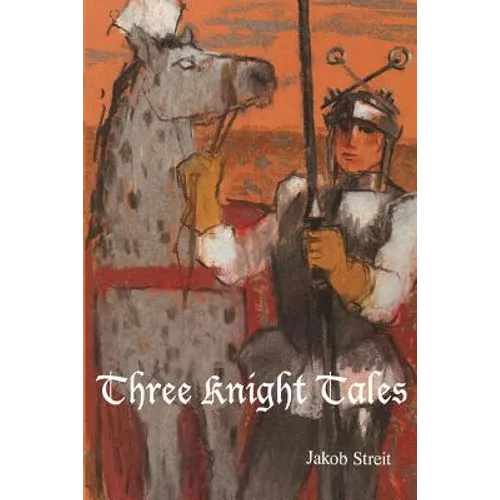 Three Knight Tales