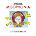 Misophonia: Lisa's Hatred of Sounds