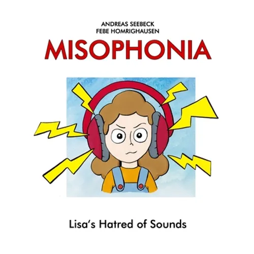 Misophonia: Lisa's Hatred of Sounds