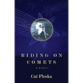 Riding on Comets: A Memoir
