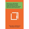 Practical Methods for Observing and Forecasting Ocean Waves by Means of Wave Spectra and Statistics