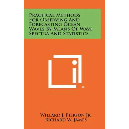Practical Methods for Observing and Forecasting Ocean Waves by Means of Wave Spectra and Statistics