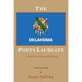 The Oklahoma Poets Laureate: A Sourcebook, History, and Anthology