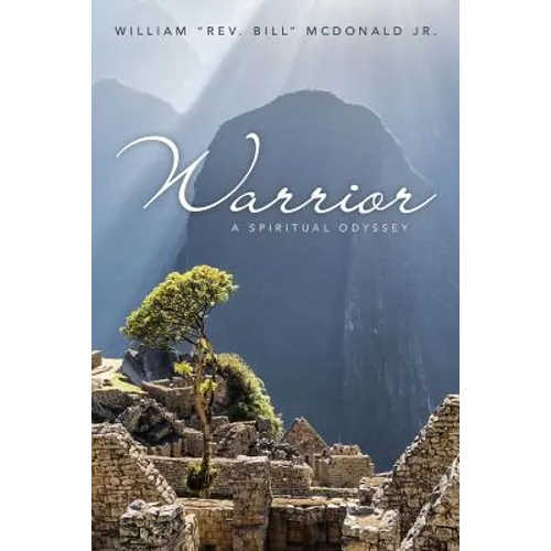 Warrior: A Spiritual Odyssey