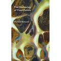 The Nurturing of Time Future