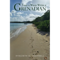 Take a Walk With a Grenadian