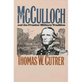 Ben McCulloch and the Frontier Military Tradition