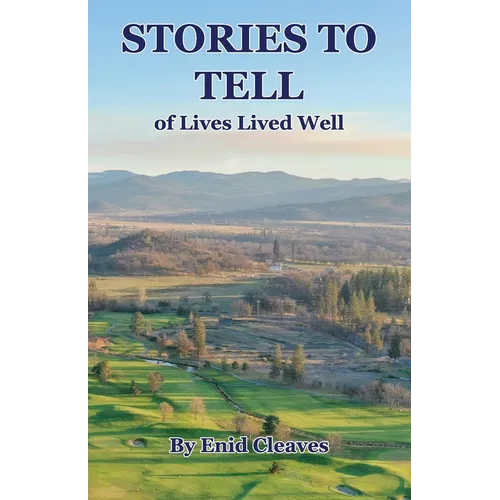 STORIES TO TELL of Lives Lived Well