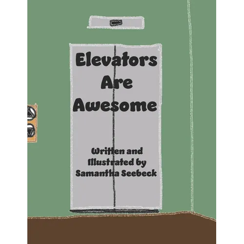 Elevators Are Awesome
