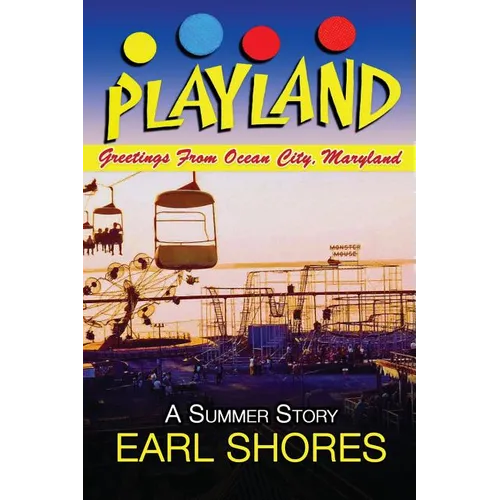 Playland: Greetings From Ocean City, Maryland