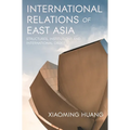 International Relations of East Asia: Structures, Institutions and International Order