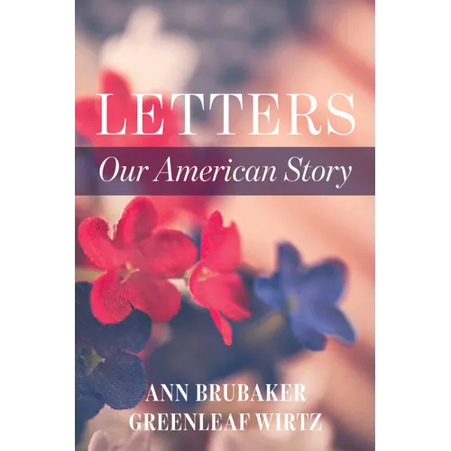 Letters: Our American Story