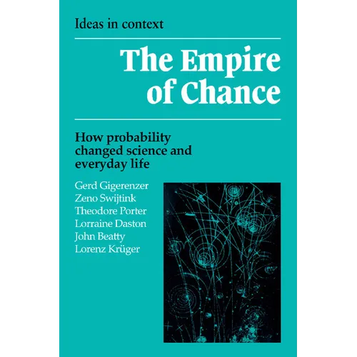 Empire of Chance: How Probability Changed Science and Everyday Life