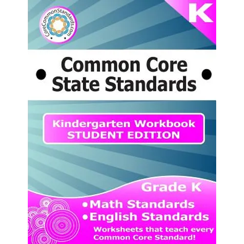 Kindergarten Common Core Workbook - Student Edition