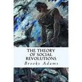 The Theory of Social Revolutions