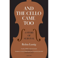 And the Cello Came Too