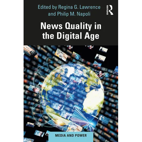News Quality in the Digital Age