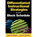 Differentiated Instructional Strategies for the Block Schedule