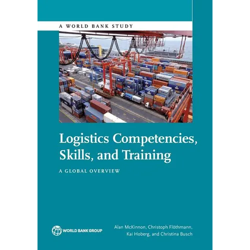 Logistics Competences, Skills, and Training: A Global Overview