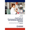 Hand Book of Pharmaceutical Equipment and Glp(good Laboratory Practice)