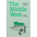 The Middle West: Its Meaning in American Culture