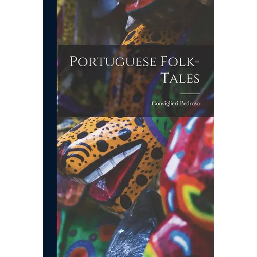 Portuguese Folk-Tales