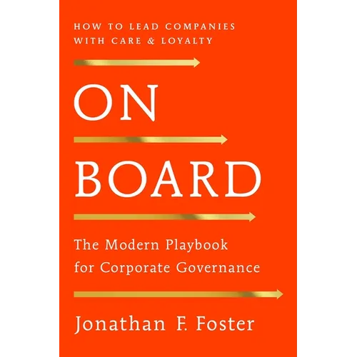 On Board: The Modern Playbook for Corporate Governance