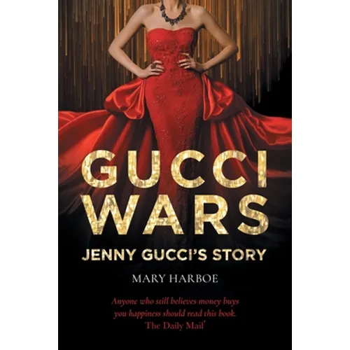 Gucci Wars - Jenny Gucci's Story