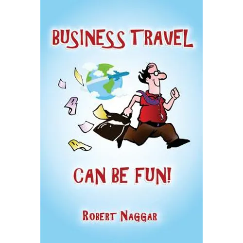 Business Travel Can Be Fun!