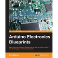 Arduino Electronics Blueprints