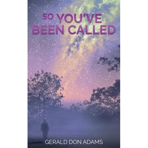 So You've Been Called
