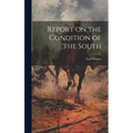 Report on the Condition of the South