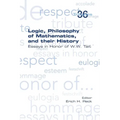 Logic, Philosophy of Mathematics, and their History: Essays in Honor of W. W. Tait