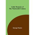 Little Memoirs of the Nineteenth Century