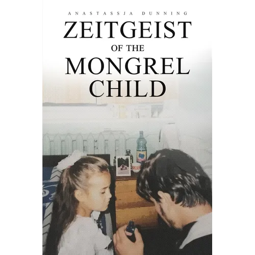 Zeitgeist of the Mongrel Child