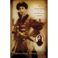 Lost Splendor: The Amazing Memoirs of the Man Who Killed Rasputin