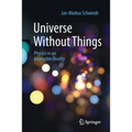 Universe Without Things: Physics in an Intangible Reality
