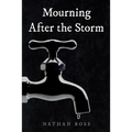 Mourning After the Storm